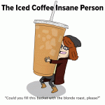 Insane Coffee Person.gif