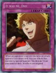 it_was_me__dio___as_a_yu_gi_oh_card__by_playma.jpg