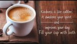 Kindness Is Like Coffee.jpg