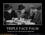 triple facepalm.jpg