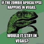 philosoraptor-meme-zombie-in-vegas.jpg