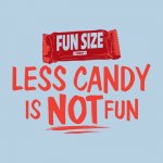 Not-Fun-Size-Candy-T-Shirt-Tee-sq.jpg