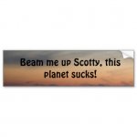 beam_me_up_scotty_car_bumper_sticker-r06e2f9571b0a4d3fbb57a270adfa334c_v9wht_8byvr_512.jpg