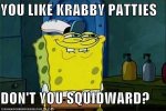 you_like_krabby_patties__don__t_you_squidward__by_minidashy-d4iroe0.jpg